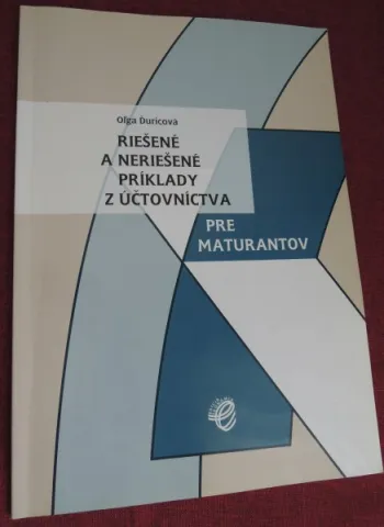 Riešené a neriešené príklady z účtovníctva pre maturantov