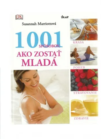 1001 spôsobov ako zostať mladá