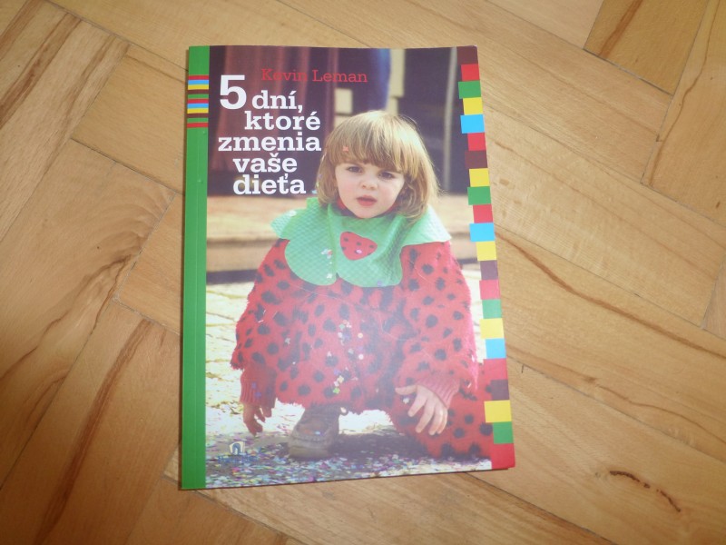 5 dní, ktoré zmenia vaše dieťa