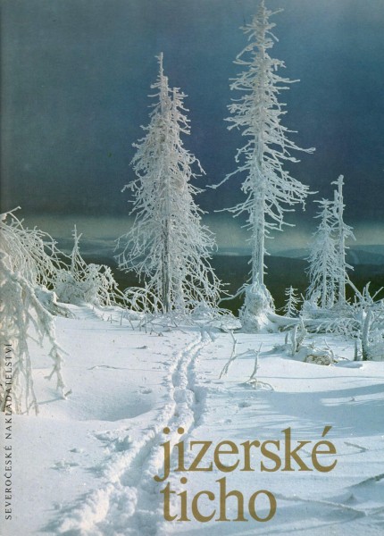 JIZERSKÉ TICHO--Jan Suchl a kol.--rok vydania 1983