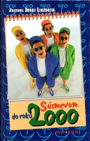 S úsmevom do roku 2000--Juraj Linzboth-