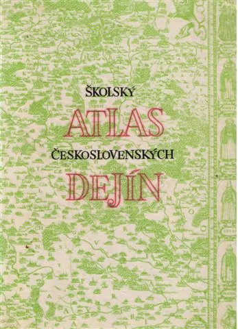 ŠKOLSKÝ ATLAS ČESKOSLOVENSKÝCH DEJÍN — fotka 2