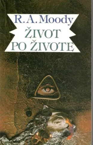 ŽIVOT PO ŽIVOTE--Moody A. Raymond--Rok vydania:1991-
