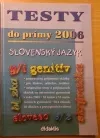 Testy do Prímy 2006 Slovenský jazyk Didaktis 