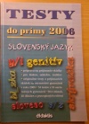 Testy do Prímy 2006 Slovenský jazyk Didaktis 