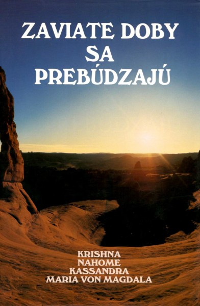 Zaviate doby sa prebúdzajú