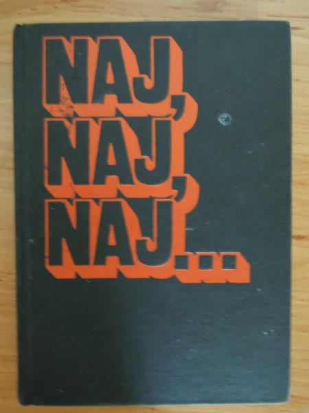 Naj, naj, naj...
