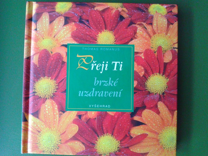 Prajem ti skoré uzdravenie