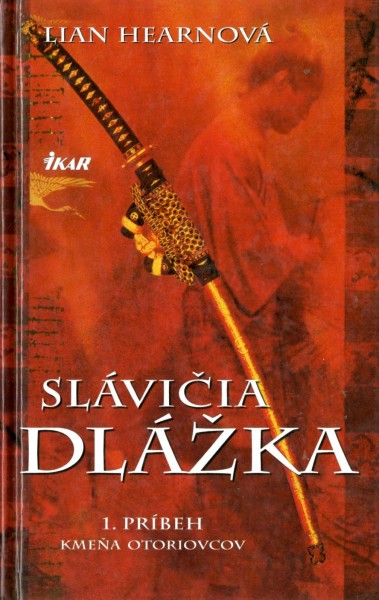 Slávičia dlážka--1. príbeh klanu Otoriovcov--Lian Hearnová--2003