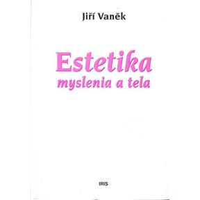 Estetika myslenia a tela