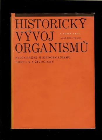 Historický vývoj organismů Fylogenese miroorganismů rost