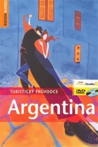 Argentína - český turistický sprievodca Rough Guides