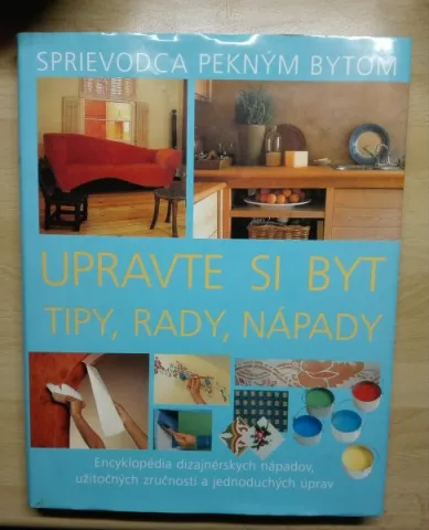 Upravte si byt - tipy, rady, nápady