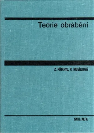 Přikryl, Zdeněk: Teorie obrábění, 1971