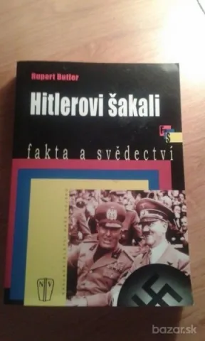 Hitlerovi šakali - fakty a svedectva