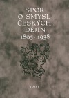Spor o smysl českých dějin 1938 - 1989 (Miloš Havelka)