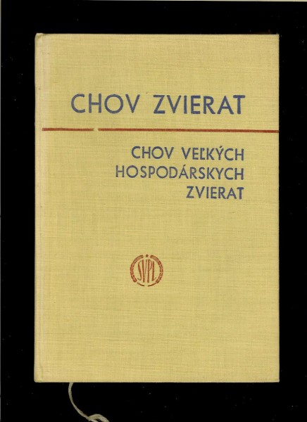 Chov zvierat. Chov veľkých hospodárskych zvierat 