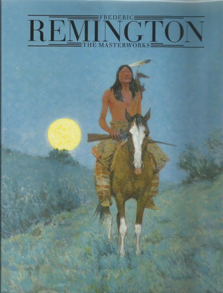 Frederic Remington - Masterworks