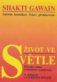 Život ve světle Shakti Gawain