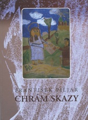 Chrám skazy František Piljar