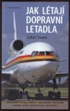 Jak létají dopravní letadla (Julien Evans)