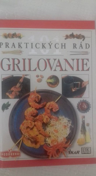 Grilovanie 101 praktických rád