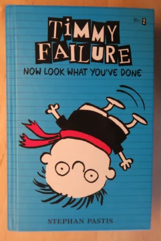 Timmy Failure – Now Look What You’ve Done