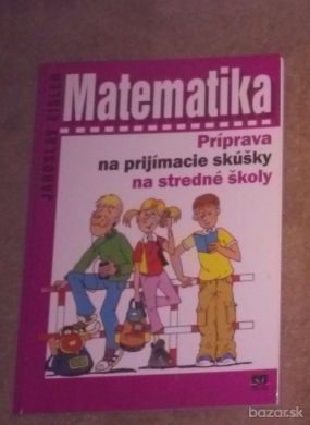 Matematika - Príprava na prijímacie skúšky na stredné školy