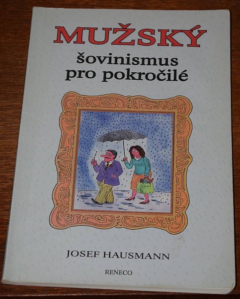 Mužský šovinismus pro pokročilé