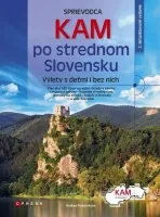 Kam po strednom Slovensku (Andrea Mokráňová) [SK]