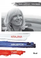 Krajina hrubých čiar Radičová Iveta, Lesná Ľuba