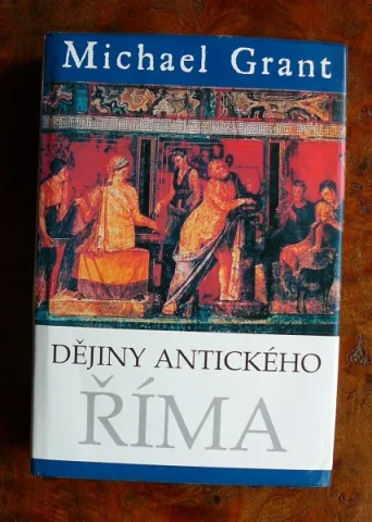 Michael Grant: Dějiny Antického ŘÍMA