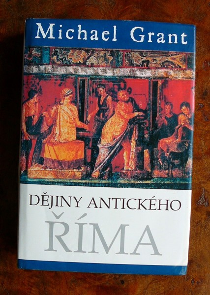 Michael Grant: Dějiny Antického ŘÍMA