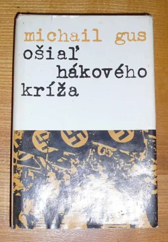 Michail Gus: Ošiaľ hákového kríža