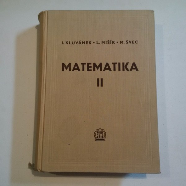 MATEMATIKA II. pre studium technickych vied