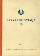 Stavebné stroje II. a III. diel