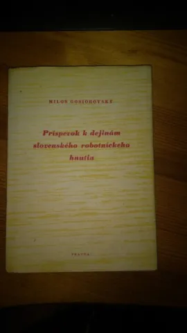 Príspevok k dejinám slovenského robotníckeho hnutia