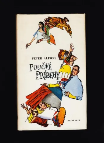 Peter Alfons: Poučné príbehy /il. Vincent Hložník/