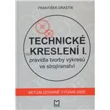 Technické kreslení I: pravidla tvorby výkresů