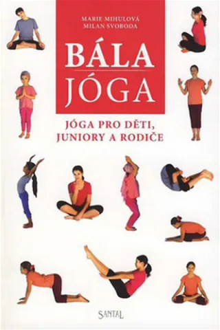 Bála jóga - Marie Mihulová, Milan Svoboda