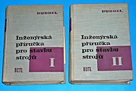 INŽENÝRSKÁ PŘÍRUČKA PRO STAVBU STROJŮ díl. I. II. 
