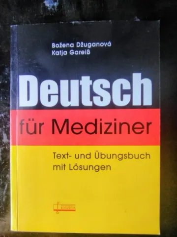Deutsch für Mediziner. Text- und Übungsbuch mit Lösungen.