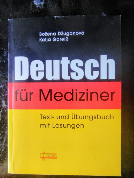 Deutsch für Mediziner. Text- und Übungsbuch mit Lösungen.