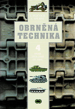 Obrněná technika 4: SSSR 1919-1945 (II. část)
