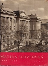 Matica Slovenská 1863-1963 Obrazová pamätnica