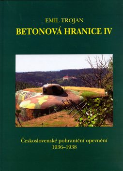 Betonová hranice IV. Emil Trojan, M. Taraška