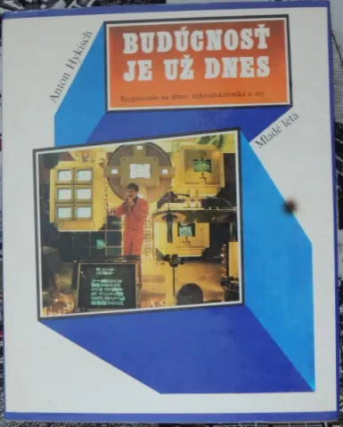 Budúcnosť je už dnes