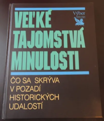 Veľké tajomstvá minulosti