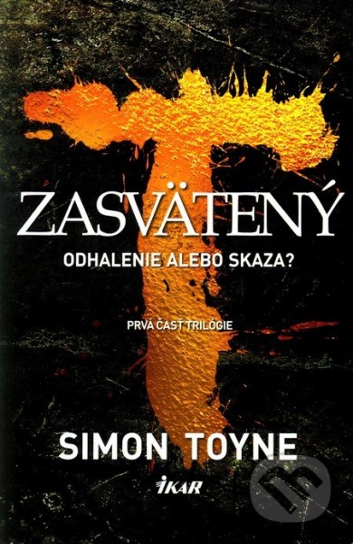  Zasvätený Odhalenie alebo skaza? (Prvá časť trilógie) 