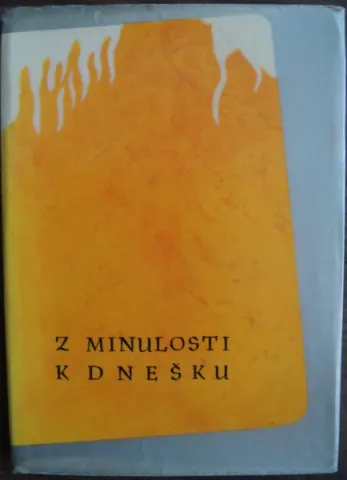 Z minulosti k dnešku